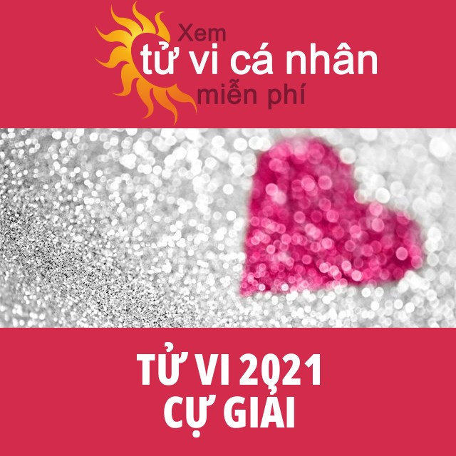 Tử vi 2021 Cự Giải với lời khuyên từ chúng tôi