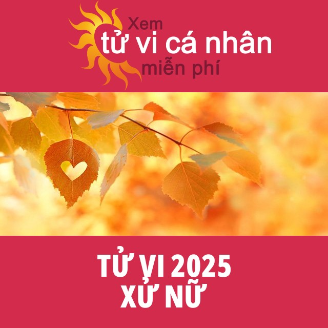 Tử vi 2025 Xử Nữ với lời khuyên từ chúng tôi