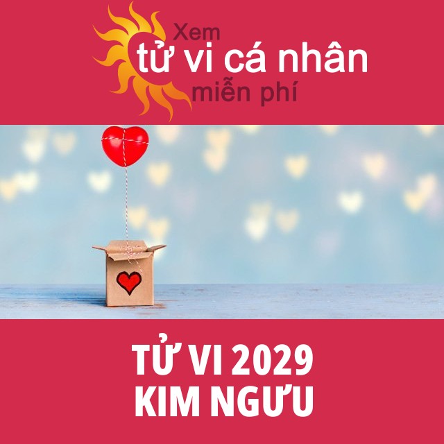 Tử vi 2029 Kim Ngưu với lời khuyên từ chúng tôi