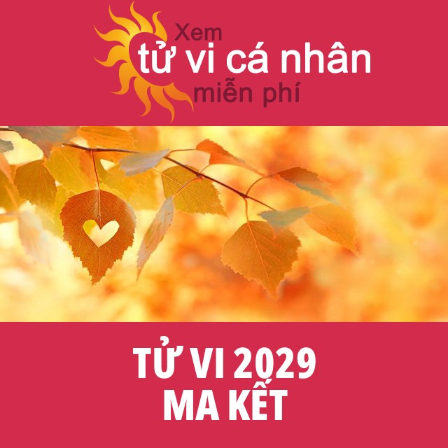 Tử vi 2029 Ma Kết với lời khuyên từ chúng tôi