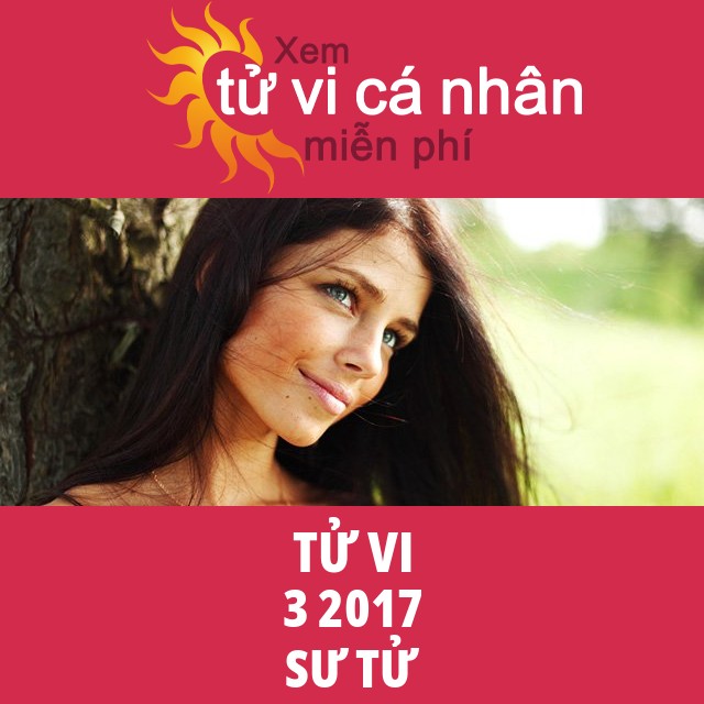 Tử vi Sư Tử tháng 3 năm 2017