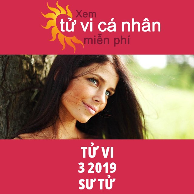 Tử vi Sư Tử tháng 3 năm 2019