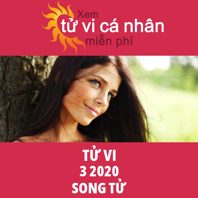 Tử vi Song Tử tháng 3 năm 2020