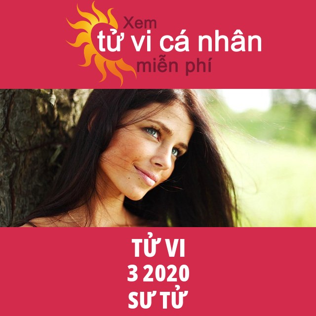 Tử vi Sư Tử tháng 3 năm 2020