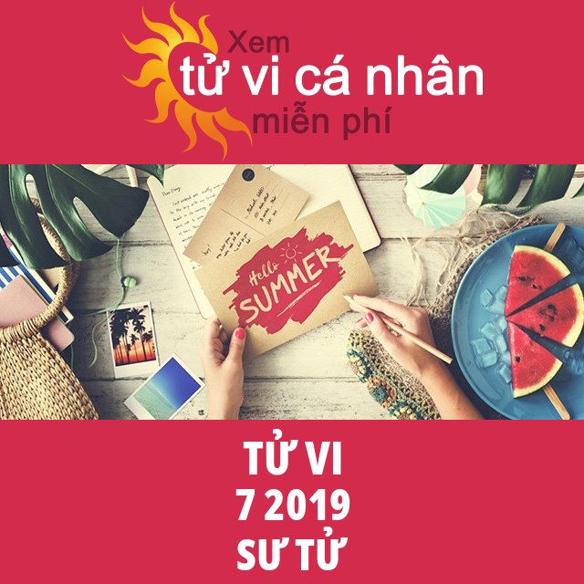 Tử vi Sư Tử tháng 7 năm 2019