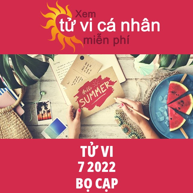 Tử vi Bọ Cạp tháng 7 năm 2022