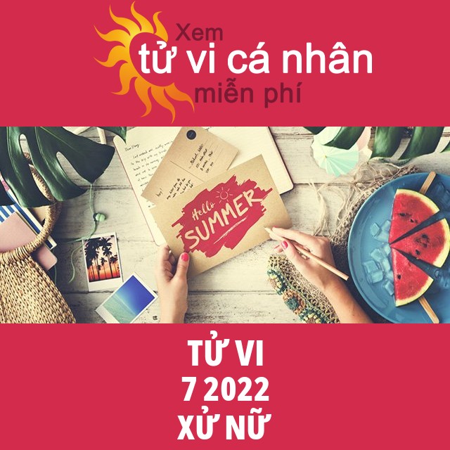Tử vi Xử Nữ tháng 7 năm 2022