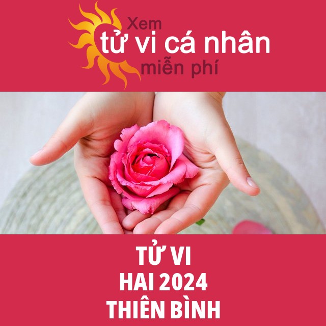 Tử vi Thiên Bình Hai 2024