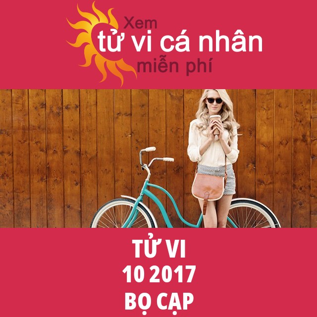 Tử vi Bọ Cạp tháng 10 năm 2017