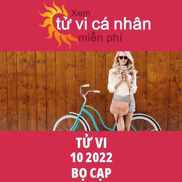 Tử vi Bọ Cạp tháng 10 năm 2022