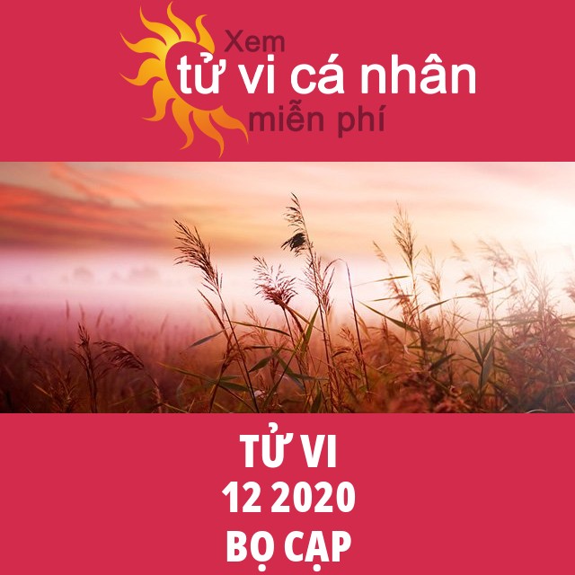 Tử vi Bọ Cạp tháng 12 năm 2020