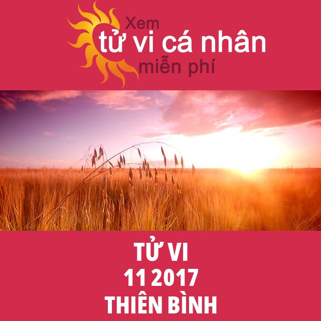 Tử vi Thiên Bình tháng 11 năm 2017