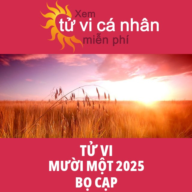 Tử vi Bọ Cạp Mười Một 2025