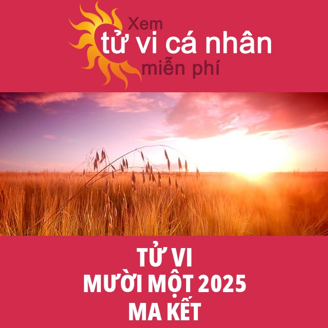 Tử vi Ma Kết Mười Một 2025