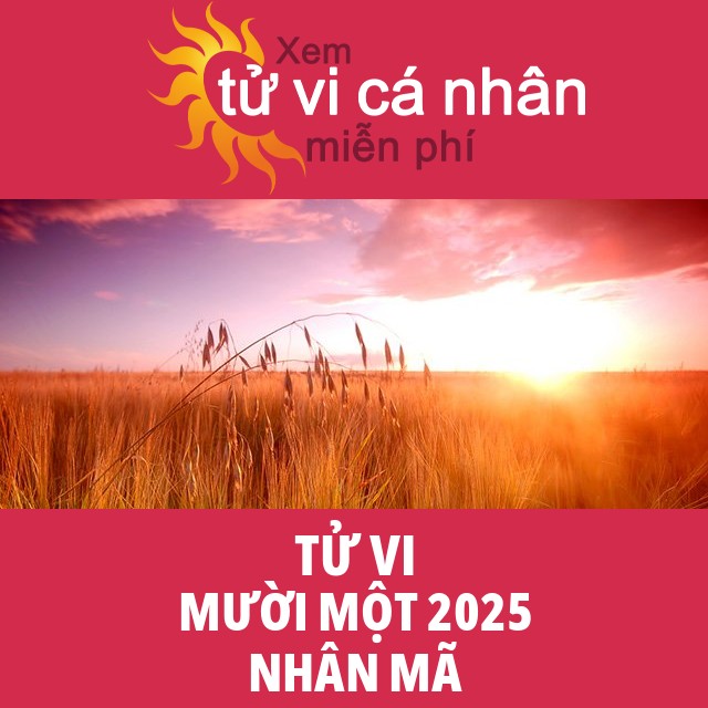 Tử vi Nhân Mã Mười Một 2025