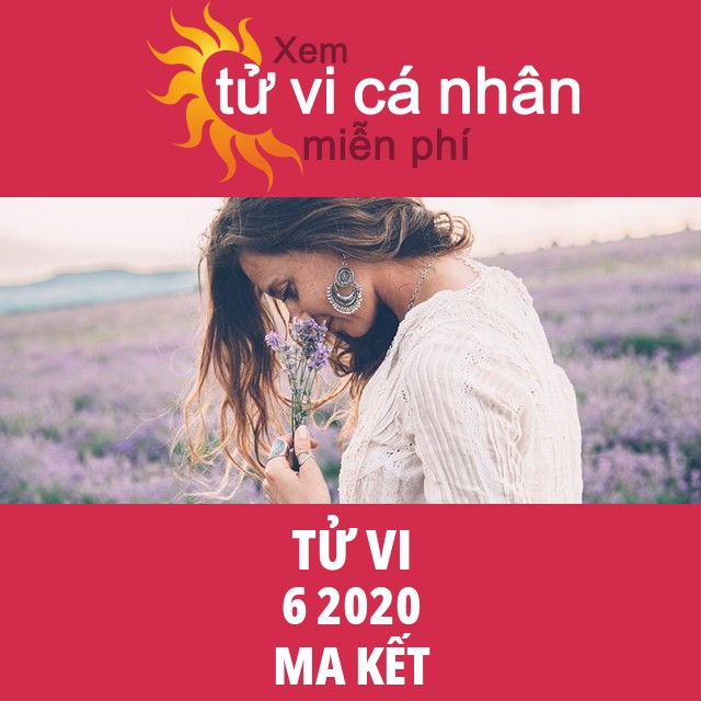 Tử vi Ma Kết tháng 6 năm 2020
