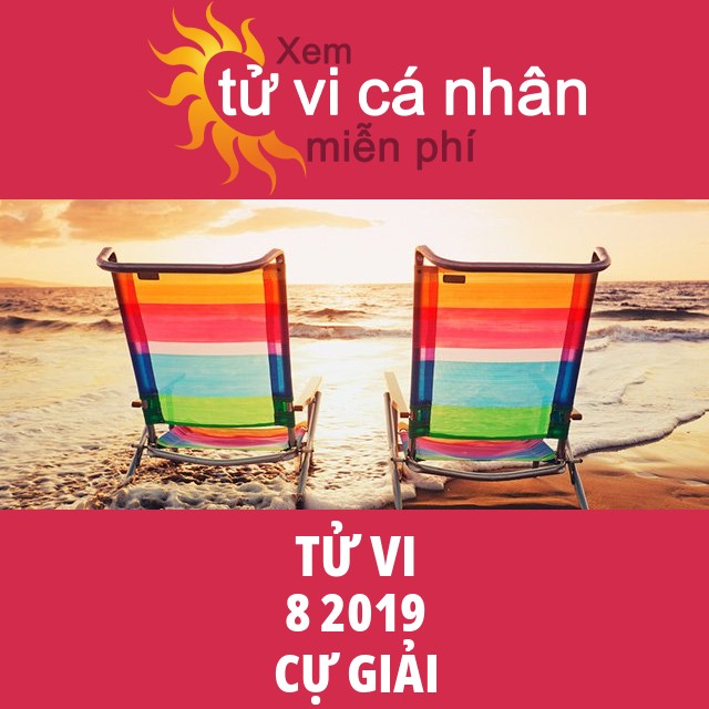 Tử vi Cự Giải tháng 8 năm 2019