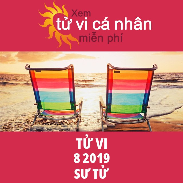 Tử vi Sư Tử tháng 8 năm 2019