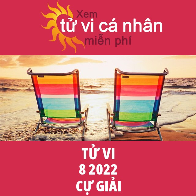 Tử vi Cự Giải tháng 8 năm 2022