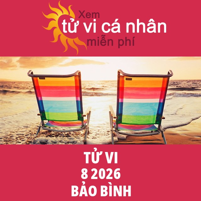 Tử vi Bảo Bình 8 năm 2026