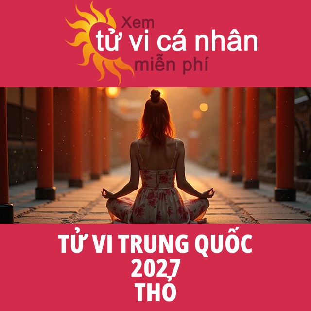 Tử Vi Trung Hoa của Thỏ 2027