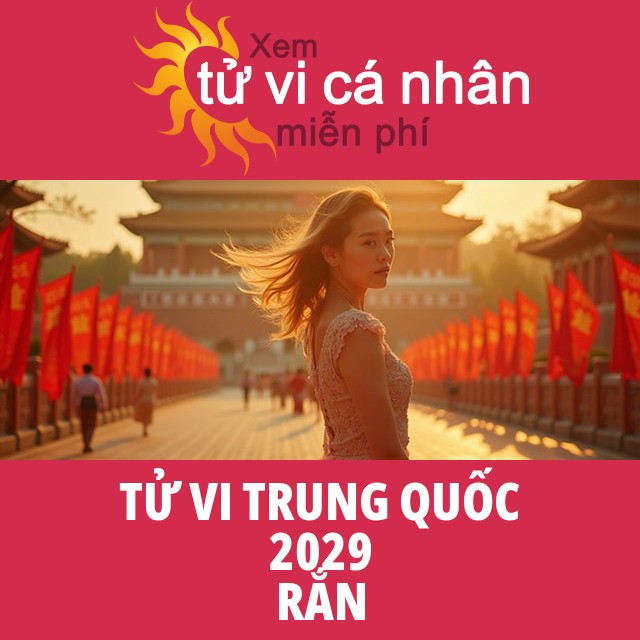 Tử Vi Trung Hoa của Rắn 2029