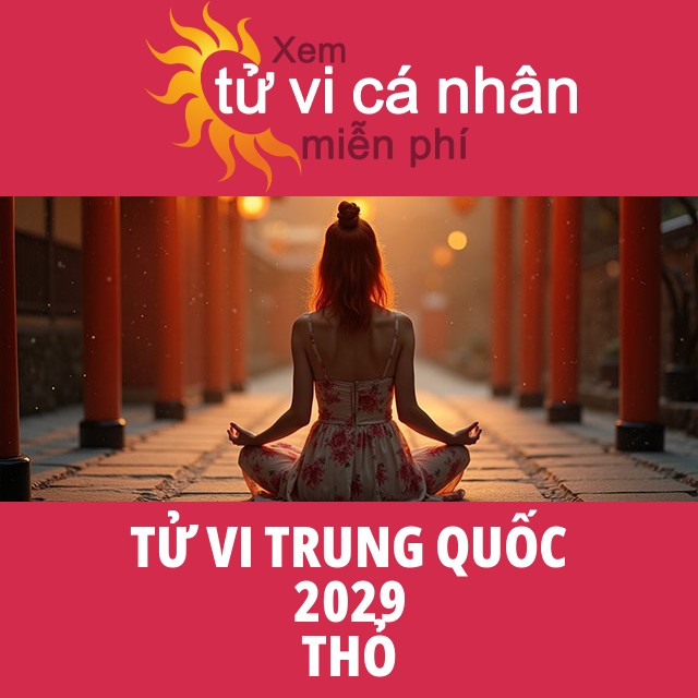 Tử Vi Trung Hoa của Thỏ 2029