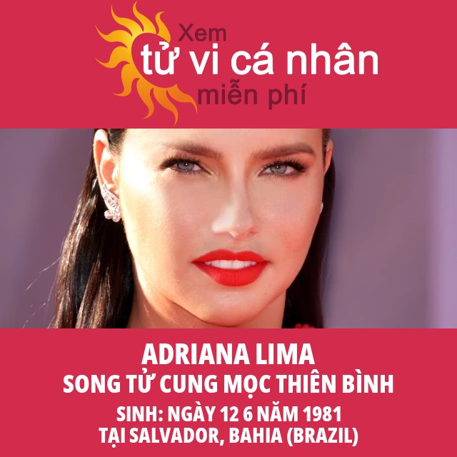 Chân dung Chiêm tinh Adriana Lima: Ảnh hưởng của cung Song Tử