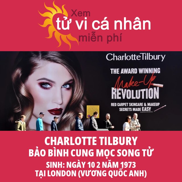 Chân dung Chiêm tinh cung Bảo Bình của Charlotte Tilbury - Đặc điểm và phong cách nổi bật