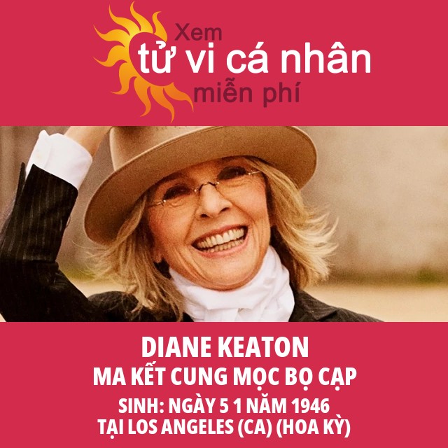 Diane Keaton: Biểu Tượng Của Ma Kết