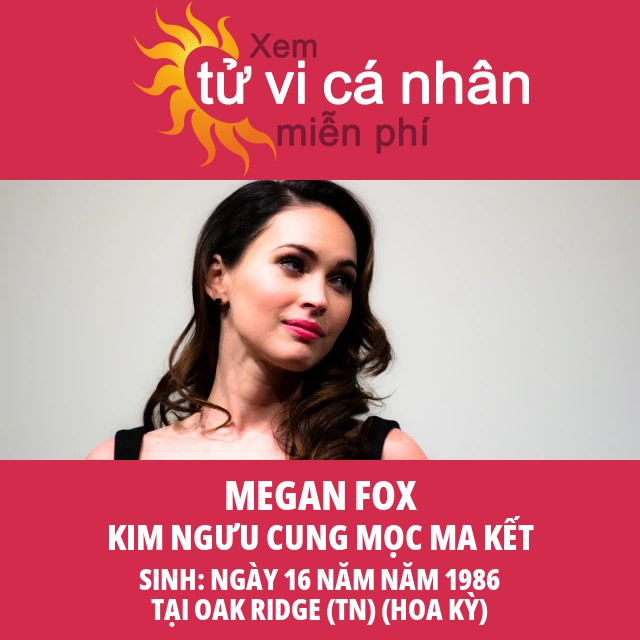 Khám Phá Tử Vi Kim Ngưu Của Megan Fox