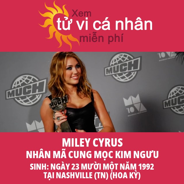 Miley Cyrus: Ngôi Sao Nhân Mã Sáng Giá